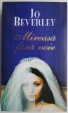 Mireasa fara voie - Jo Beverley - Roman de dragoste