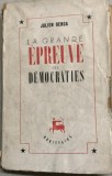 La grande epreuve des democraties - Julien Benda
