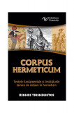 Corpus Hermeticum - Paperback brosat - Hermes Trismegistos - Herald