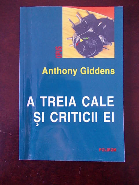 A TREIA CALE SI CRITICII EI- ANTHONY GIDDENS, r3d