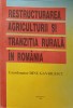 RESTRUCTURAREA AGRICULTURII SI TRANZITIA RURALA IN ROMANIA-COORDONATOR DINU GAVRILESCU-244445