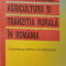 RESTRUCTURAREA AGRICULTURII SI TRANZITIA RURALA IN ROMANIA-COORDONATOR DINU GAVRILESCU