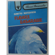 FLOARE BASARABIE de DUMITRU MATCOVSCHI , POEZII , 1992