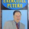 EXERCITIUL PUTERII de GAVRIL IOSIF CHIUZBAIAN