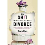 Sh!t No One Tells You about Divorce