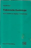 Padiatrische Kardiologie Ernst W. Keck Carte Editura Urban &amp; Schwarzenberg 1972 Stare Buna
