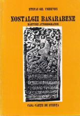 Stefan Gh. Usinevici - Nostalgii basarabene. Marturii autobiografice