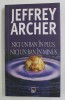 NICI UN BAN IN PLUS , NICI UN BAN IN MINUS de JEFFREY ARCHER , 2005