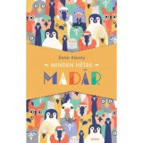 Minden h&eacute;tre mad&aacute;r - Zalai K&aacute;roly