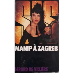 Manip a Zagreb &ndash; Gerard de Villiers