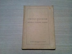 CULTELE RELIGIOASE in R.P.R. - Stanciu Stoian - Editura Min. Cultelor,1949, 244p foto