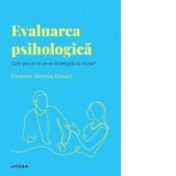 Descopera psihologia. Evaluarea psihologica