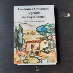 COUTUMES, CROYANCES, LEGENDES DU PAYS CEVENOL (CARTE IN LIMBA FRANCEZA)