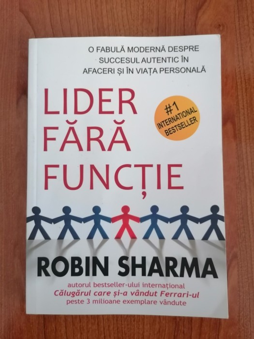 Robin Sharma, Lider fără funcție