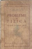 Probleme de Fizica pentru clasele VIII-X, 1954, Editura Didactica si Pedagogica, 150 pagini, Carte elevi, Educatie
