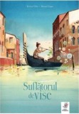 Suflatorul de vise - Bernard Villiot, Editura frontiera