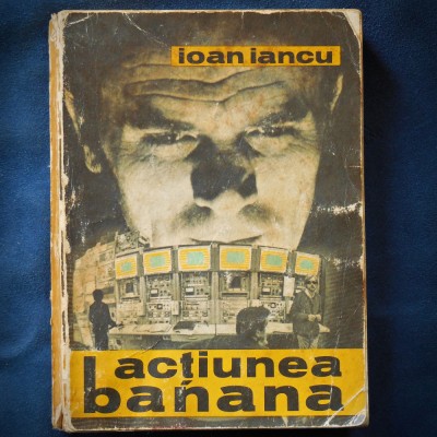 ACTIUNEA BANANA - IOAN IANCU foto