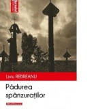 Padurea spanzuratilor - Liviu Rebreanu
