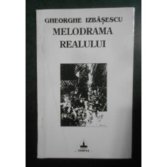 Gheorghe Izbasescu - Melodrama realului