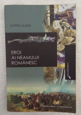 Eroi ai neamului Romanesc - Dumitru Almas - carte istorie foto