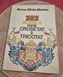 303 modele pentru crosetat si tricotat Doina Silvia Marian