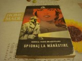 Rodica Ojog Brasoveanu - Spionaj la manastire - 1972 -- prima editie