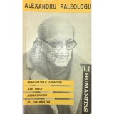 Alexandru Paleologu - Minunatele amintiri ale unui ambasador al golanilor (Editia: 1991)