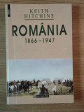 ROMANIA 1866-1947 de KEITH HITCHINS , 1998