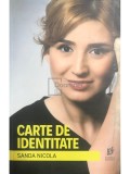 Sanda Nicola - Carte de identitate (Editia: 2018)