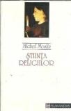 Stiinta religiilor - Michel Meslin, carte studiu, editura Humanitas, religie, spiritualitate, istorie, cultura