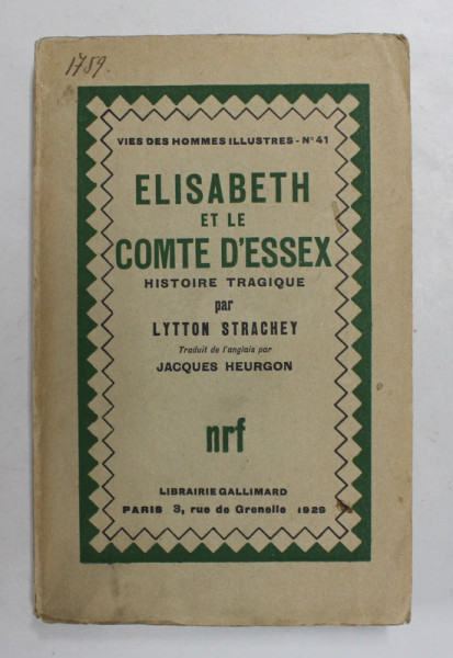 ELISABETH ET LE COMTE D &#039;ESSEX - HISTOIRE TRAGIQUE par LYTTON STRACHEY , 1929