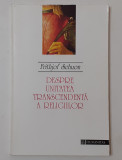 Frithjof Schuon - Despre Unitatea Transcendenta A Religiilor (VEZI DESCRIEREA)