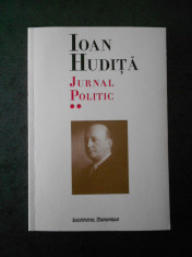 IOAN HUDITA - JURNAL POLITIC 2 (7 septembrie 1940 - 8 februarie 1941) foto