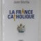 LA FRANCE CATHOLIQUE par JEAN SEVILLIA , 2015