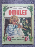 Victor Eftimiu - Omulet (editia 1989), 24 pagini, stare buna