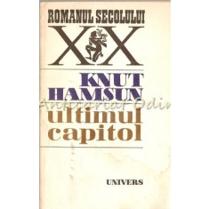 Ultimul Capitol - Knut Hamsun