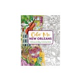 Color Me New Orleans: A Crescent City Coloring Book