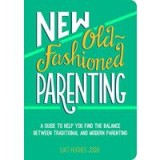 New Old-Fashioned Parenting