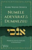 Numele adevărat al lui Dumnezeu - Paperback brosat - For You