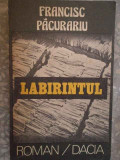 Labirintul - Francisc Pacurariu ,274329, 1986, Dacia