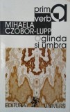Oglinda si umbra - Mihaela Czobor-Lupp