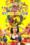 Enciclopedia naturistă a vitaminelor