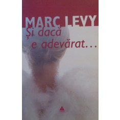 SI DACA E ADEVARAT ... de MARC LEVY , 2004