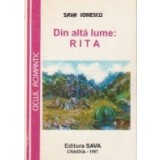 Din alta lume: Rita