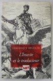 L &#039;INSECTE ET LE TRADUCTEUR par VERONIQUE BEUCLER , 2015