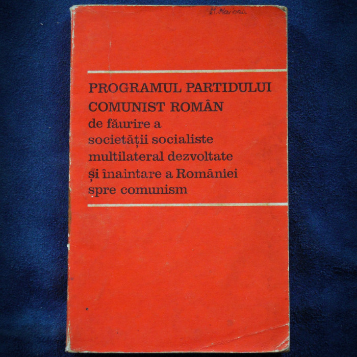 PROGRAMUL PARTIDULUI COMUNIST ROMAN DE FAURIRE A SOCIETATII SOCIALISTE