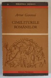 CIMILITURILE ROMANILOR - Artur Gorovei, Carte Fabule, Istoria si Legendele Romanilor