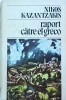 Nikos Kazantzakis - Raport catre El Greco, Univers, 1986, Roman, Beletristica, 512 pagini, Coperta Cartonata