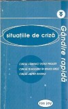 Gandire Rapida Situatiile de Criza Ros Jay Dezvoltare Personala Psihologie Educatie 2001