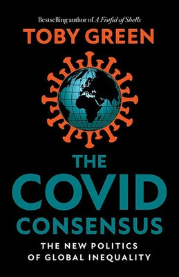 The Covid Consensus: The New Politics of Global Inequality foto